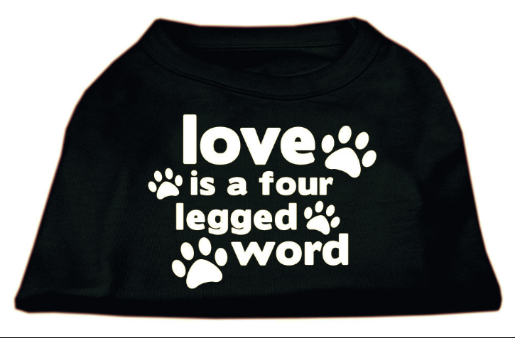 Love Is A Four Legged Word Dog T-Shirt