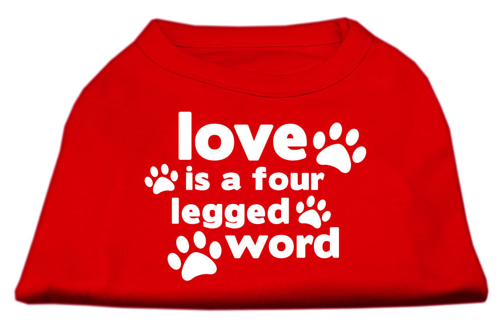Love Is A Four Legged Word Dog T-Shirt
