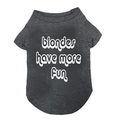 Fabdog Blondes Have More Fun Dog Tshirt