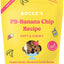 Bocce's PB-Banana Chip Recipe - Soft & Chewy